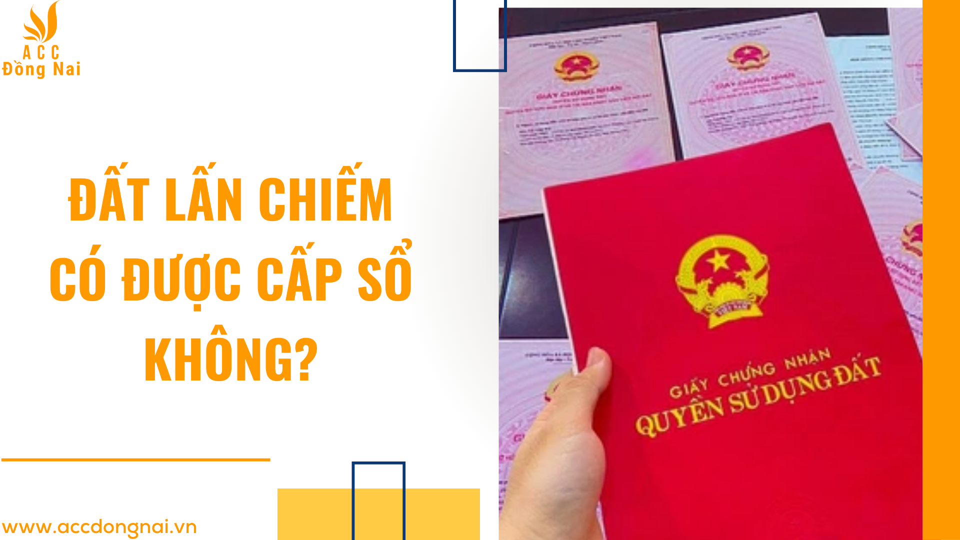 Đất lấn chiếm có được cấp sổ không?