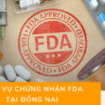 Dịch vụ chứng nhận FDA tại Đồng Nai