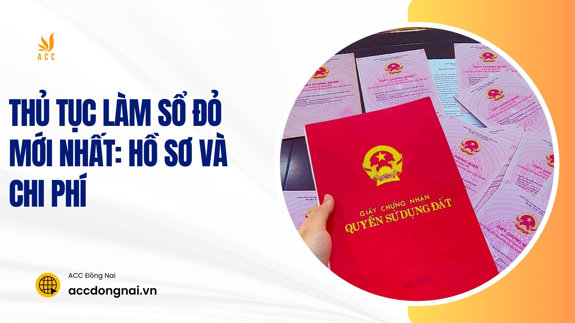 Thủ tục làm sổ đỏ mới nhất: Hồ sơ và chi phí