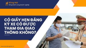 Có giấy hẹn đăng ký xe có được tham gia giao thông không?