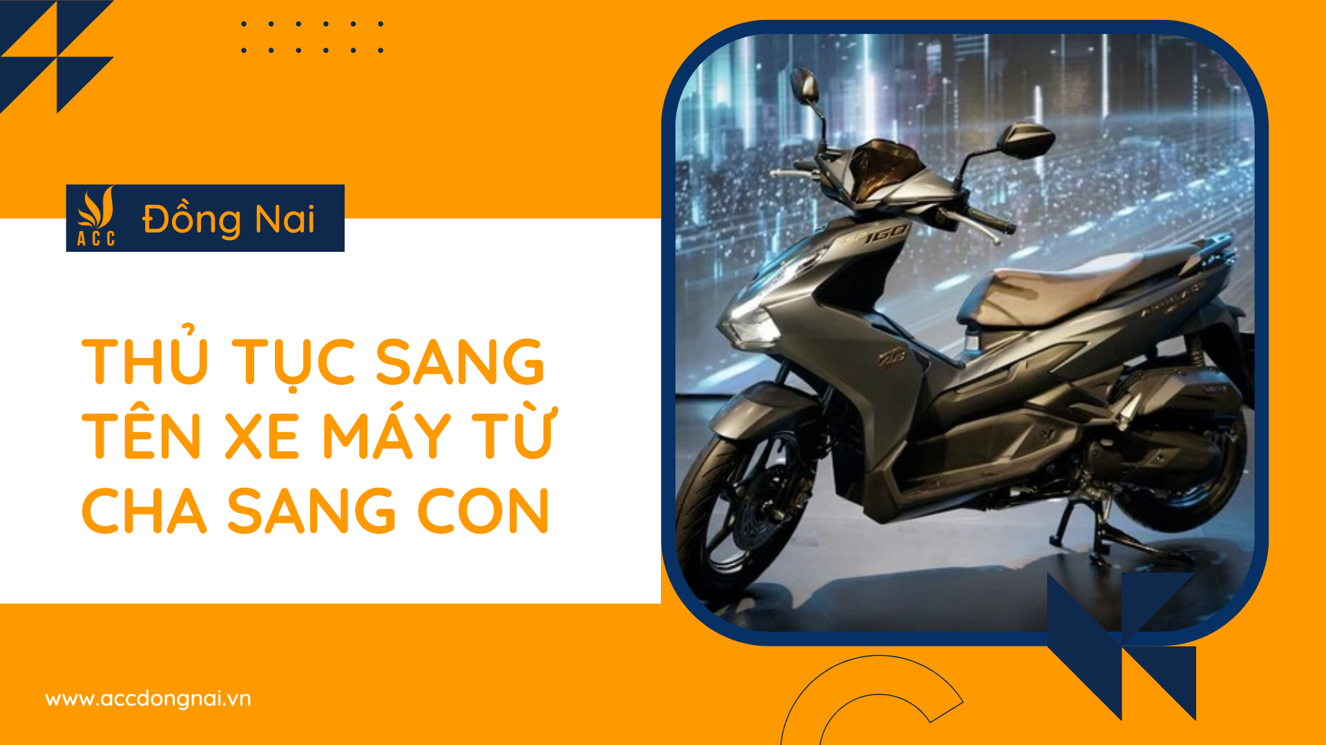 Thủ tục sang tên xe máy từ cha sang con