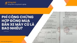 Phí công chứng hợp đồng mua bán xe máy cũ là bao nhiêu?