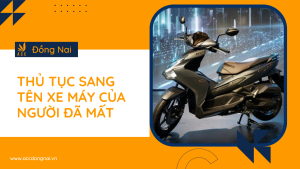 Thủ tục sang tên xe máy của người đã mất