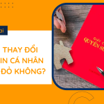 Có được thay đổi thông tin cá nhân trên sổ đỏ không?