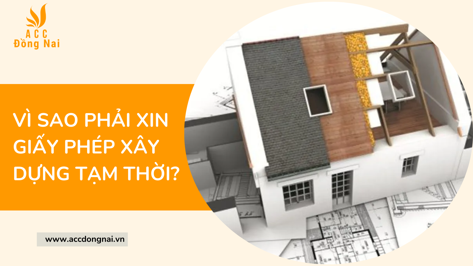 Vì sao phải xin giấy phép xây dựng tạm thời?