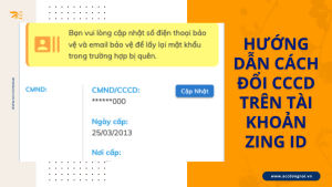 Hướng dẫn cách đổi CCCD trên tài khoản Zing ID