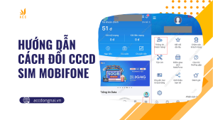 Hướng dẫn cách đổi CCCD sim Mobifone