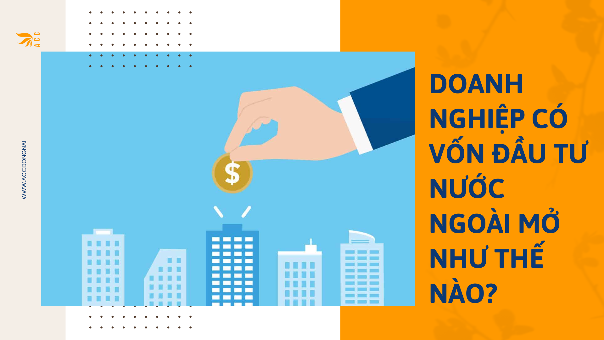 Doanh nghiệp có vốn đầu tư nước ngoài mở như thế nào?