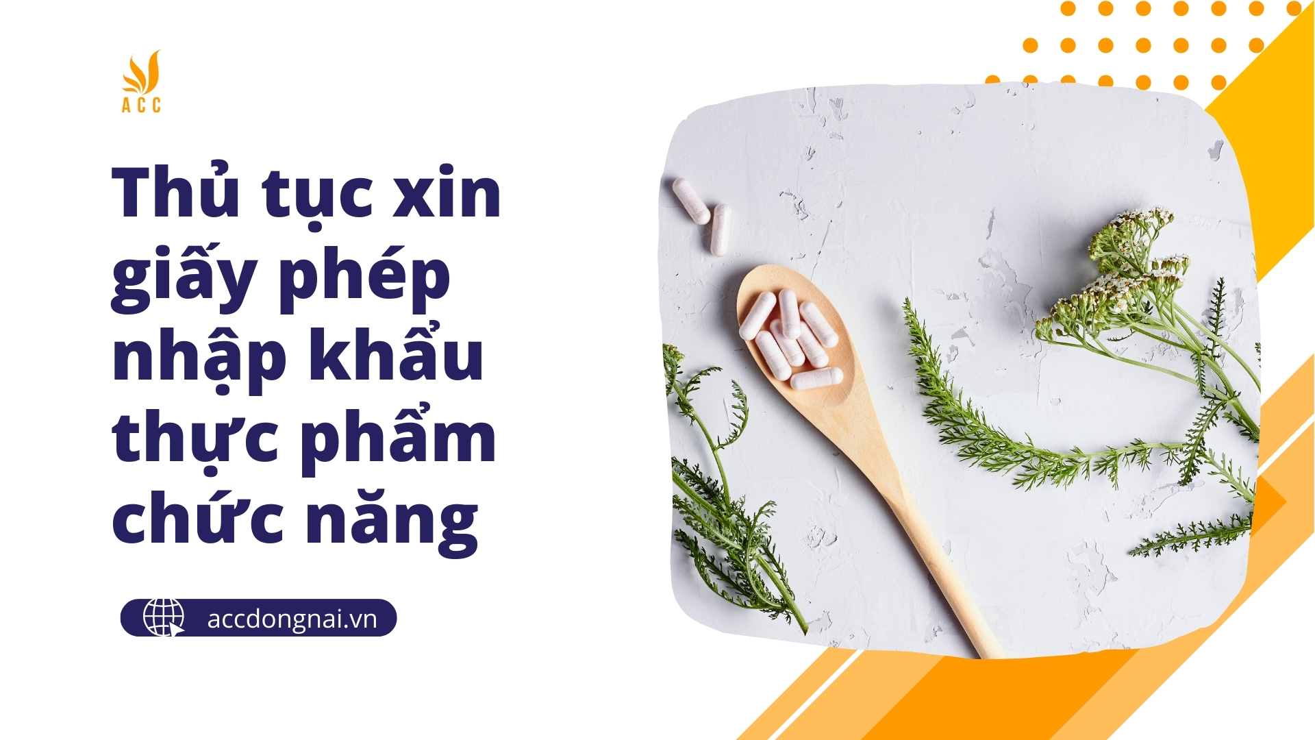 Thủ tục xin giấy phép nhập khẩu thực phẩm chức năng