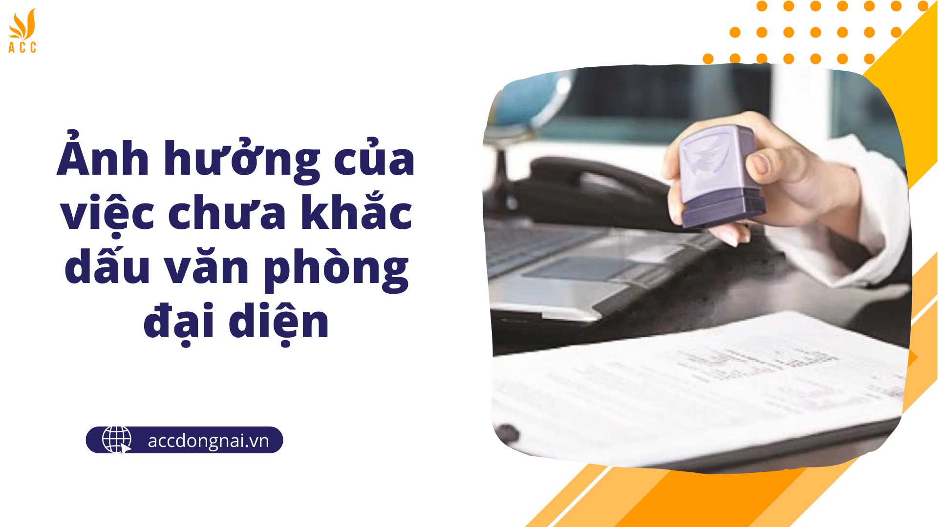 Ảnh hưởng của việc chưa khắc dấu văn phòng đại diện