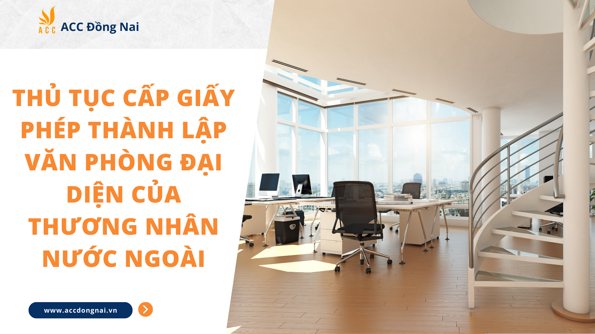 Thủ tục cấp Giấy phép thành lập Văn phòng đại diện  của thương nhân nước ngoài