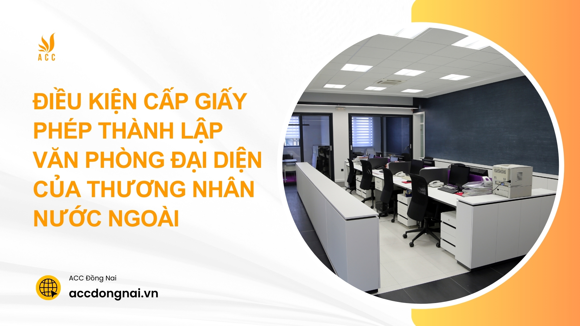 Điều kiện cấp Giấy phép thành lập Văn phòng đại diện của thương nhân nước ngoài