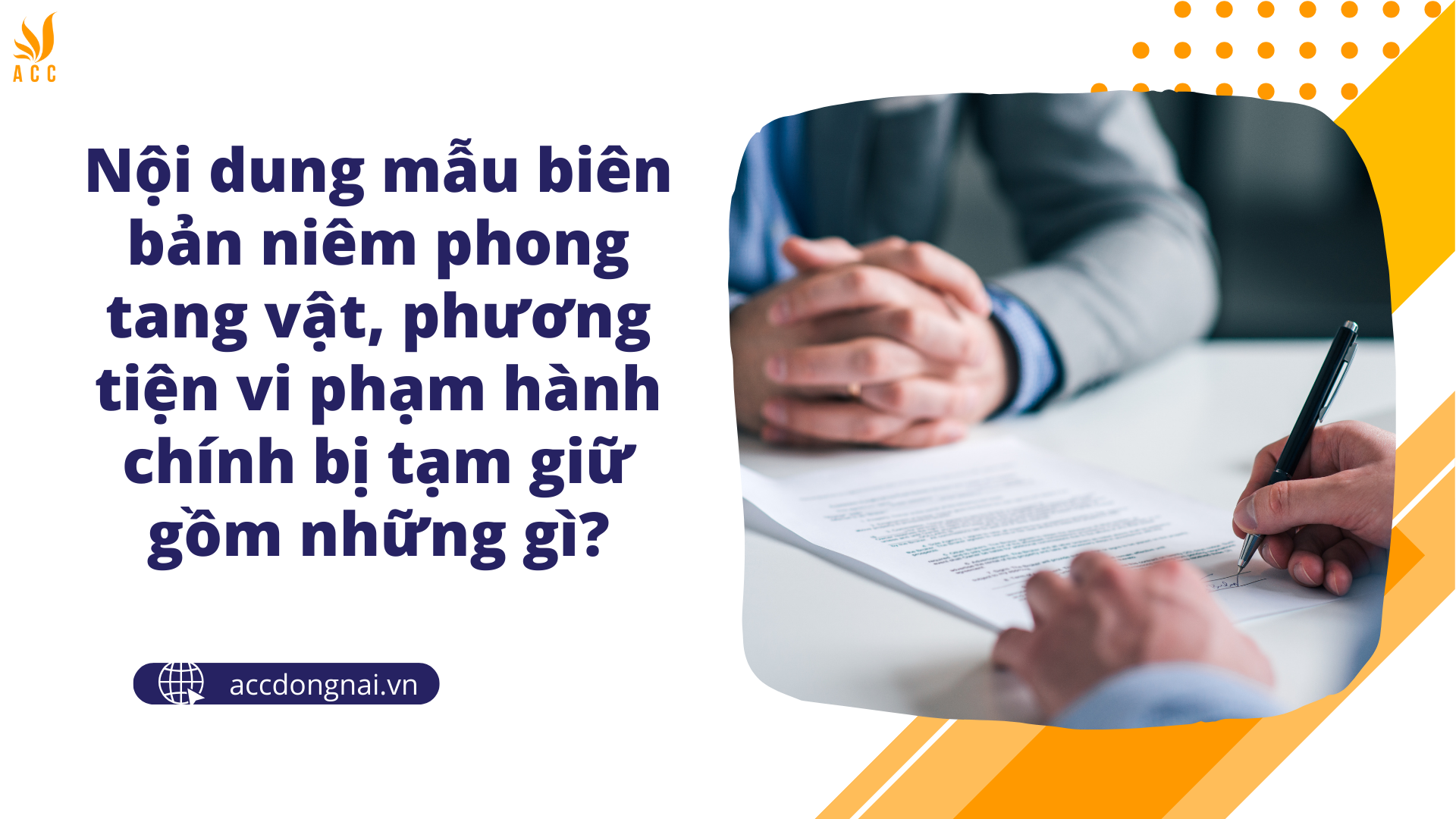 Nội dung mẫu biên bản niêm phong tang vật, phương tiện vi phạm hành chính bị tạm giữ gồm những gì?