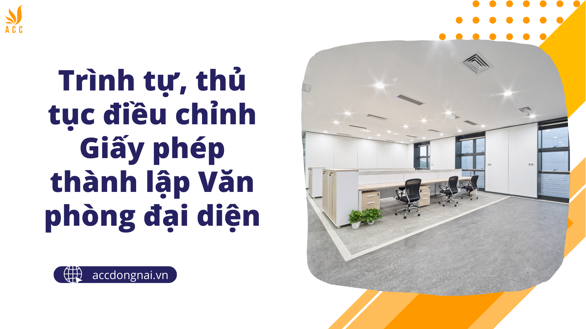 Trình tự, thủ tục điều chỉnh Giấy phép thành lập Văn phòng đại diện