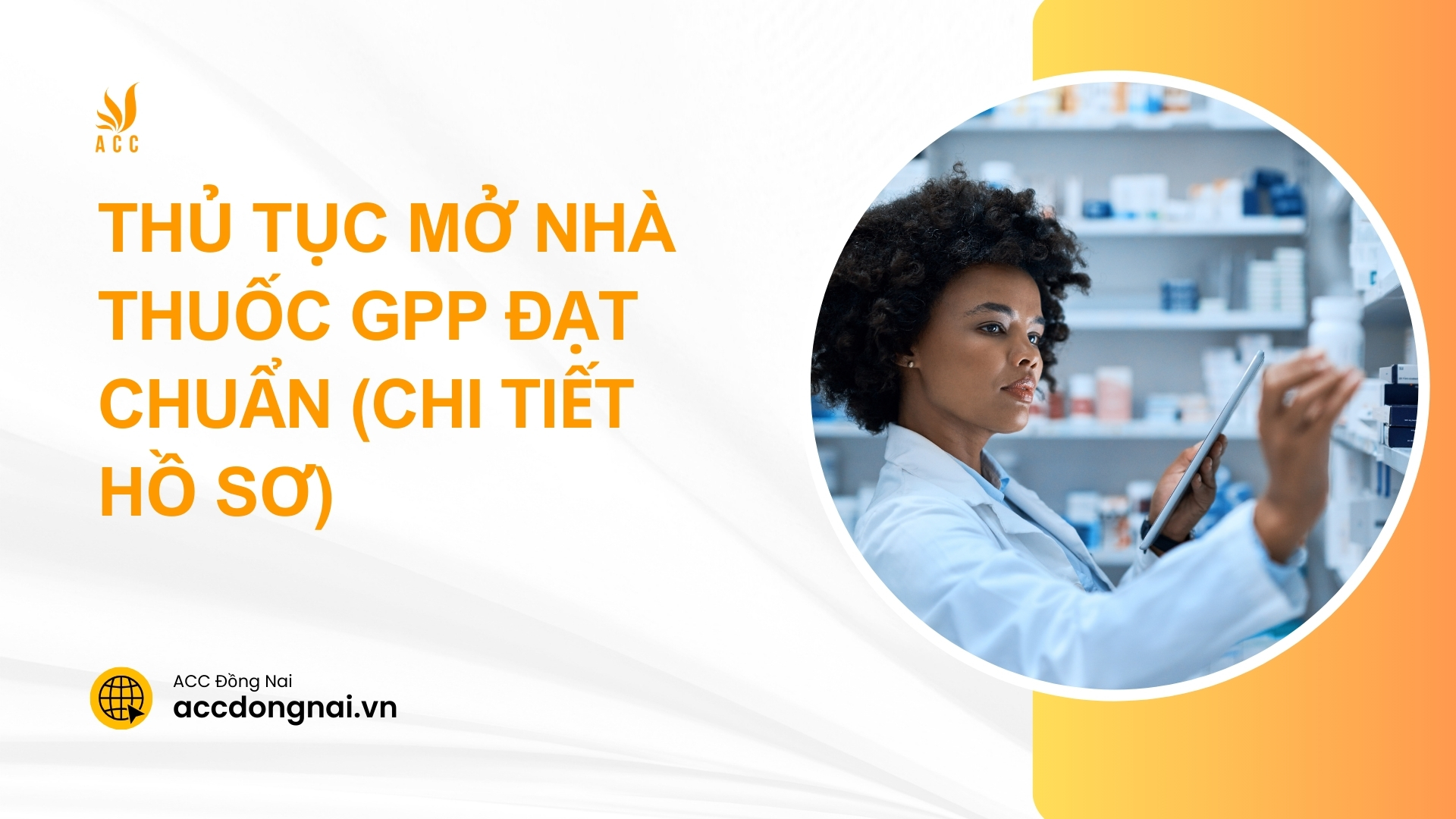 Thủ tục mở nhà thuốc GPP đạt chuẩn (Chi tiết hồ sơ)