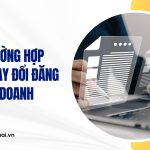 Các trường hợp phải thay đổi đăng ký kinh doanh