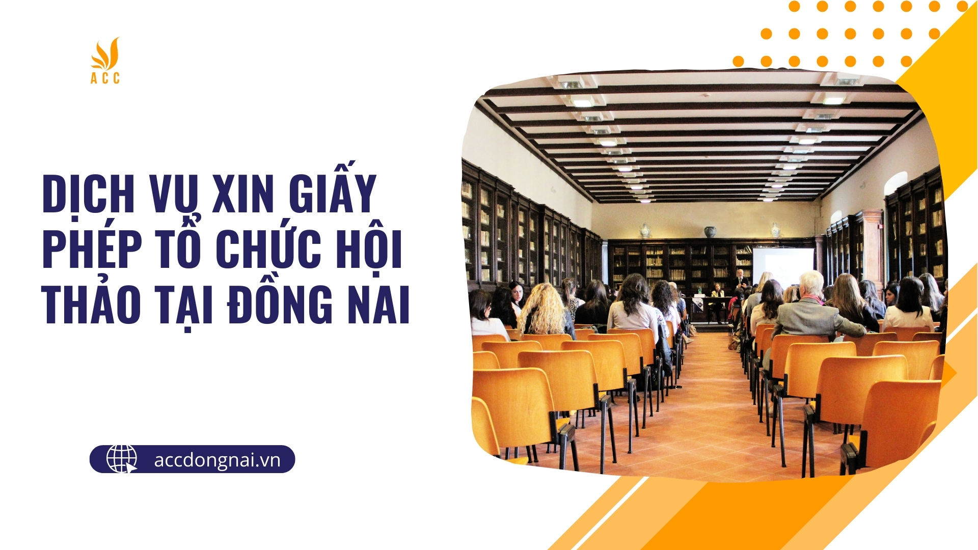 Dịch vụ xin giấy phép tổ chức hội thảo tại Đồng Nai