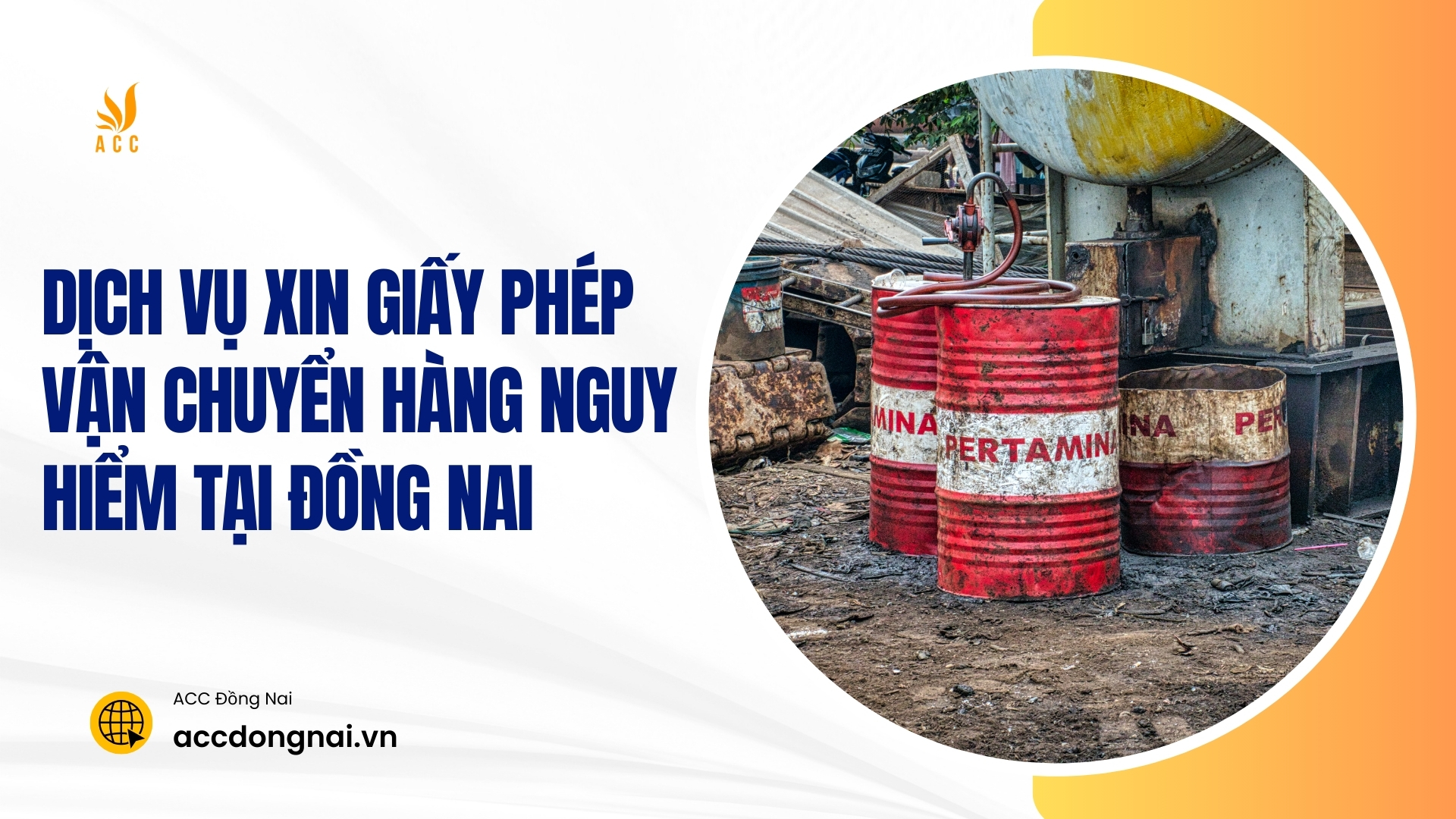 Dịch vụ xin giấy phép vận chuyển hàng nguy hiểm tại Đồng Nai