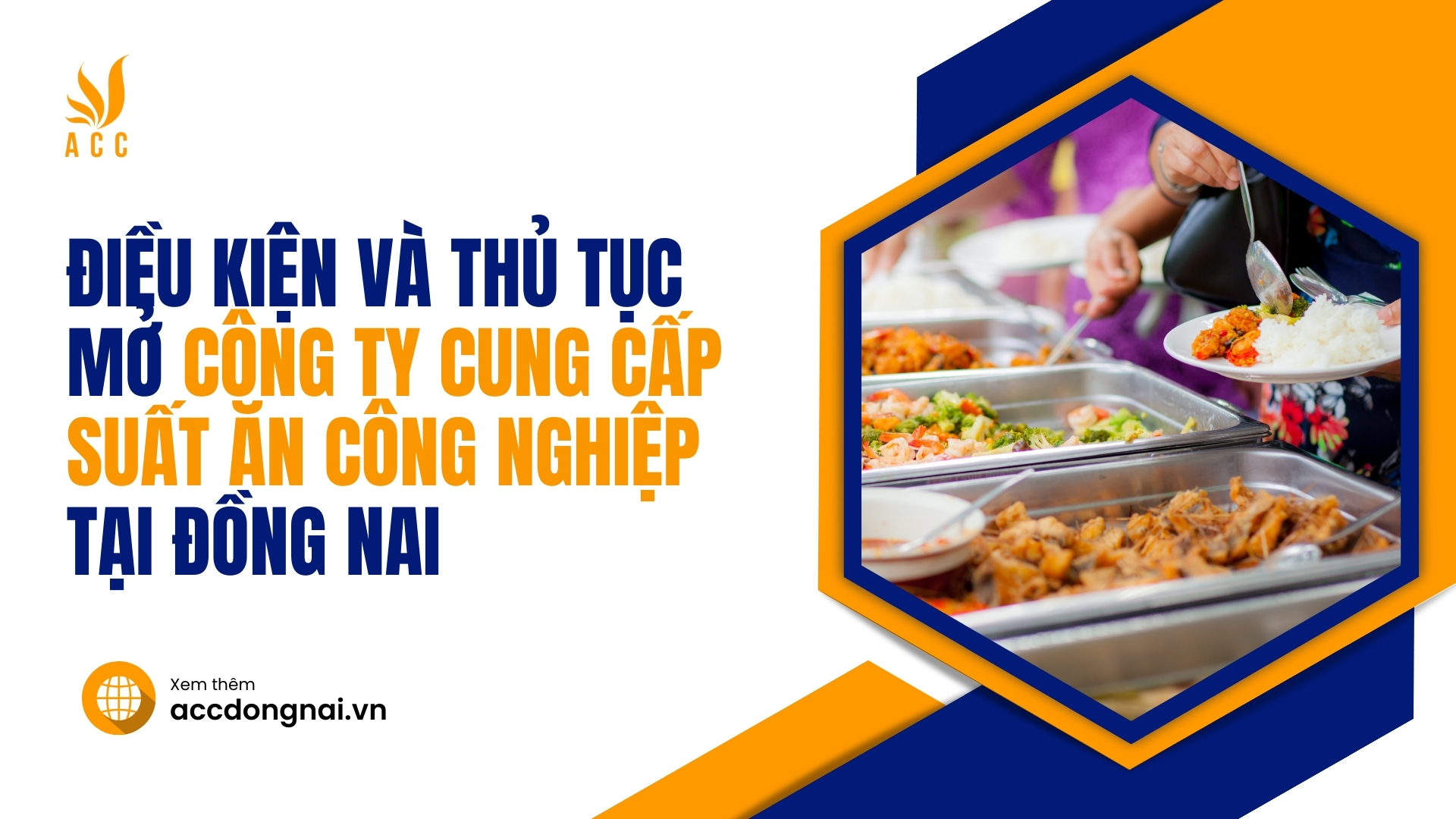 Điều kiện và thủ tục mở công ty cung cấp suất ăn công nghiệp tại Đồng Nai