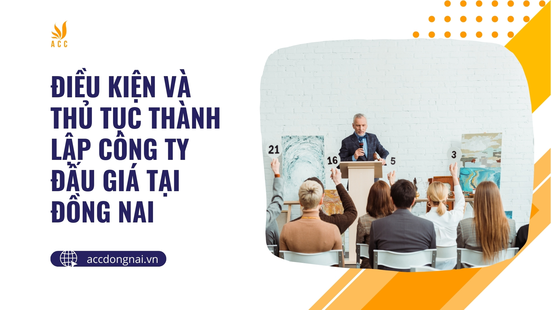 Điều kiện và thủ tục thành lập công ty đấu giá tại Đồng Nai