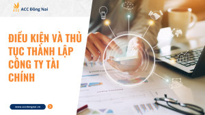 Điều kiện và thủ tục thành lập công ty tài chính