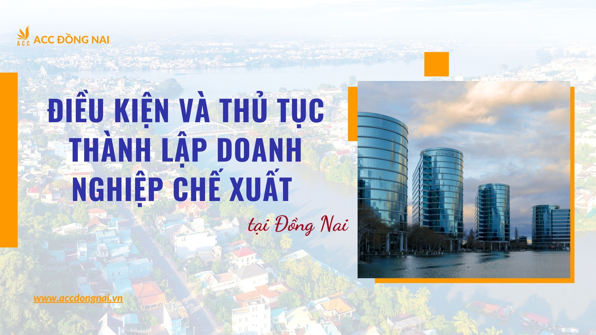 Điều kiện và thủ tục thành lập doanh nghiệp chế xuất tại Đồng Nai