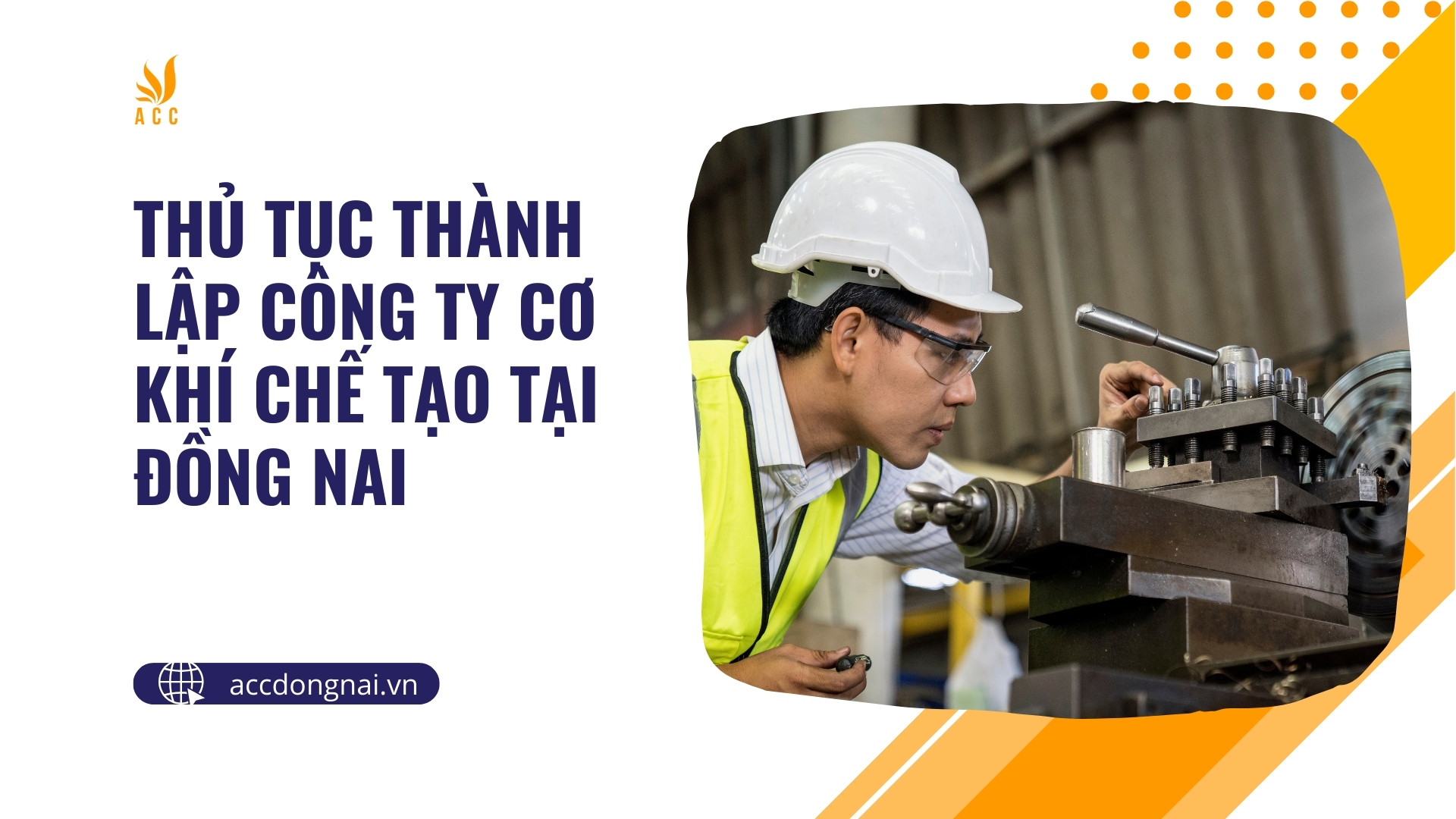 Thủ tục thành lập công ty cơ khí chế tạo tại Đồng Nai