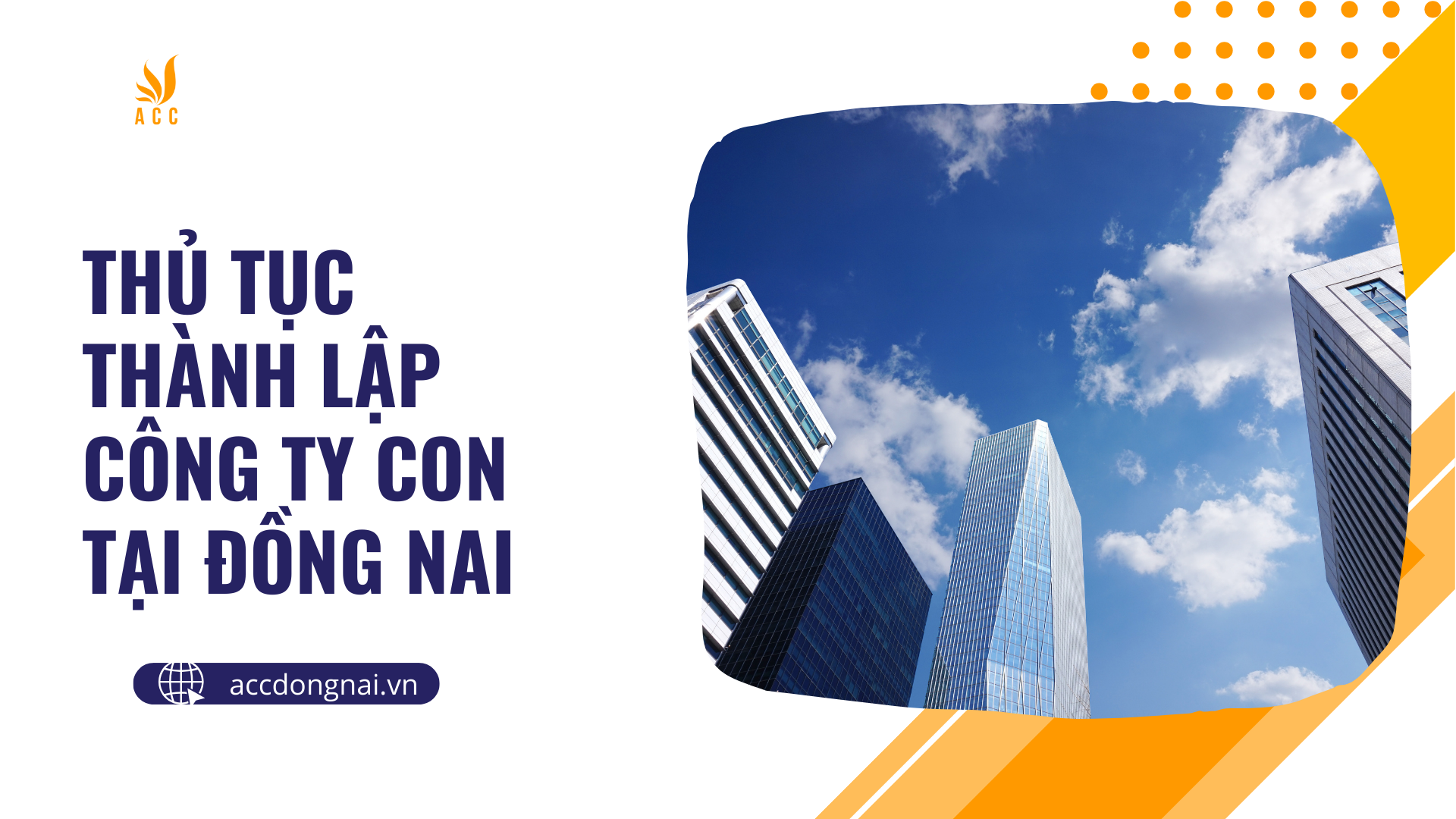 Thủ tục thành lập công ty con tại Đồng Nai