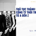 Thủ tục thành lập công ty thời trang từ A đến Z