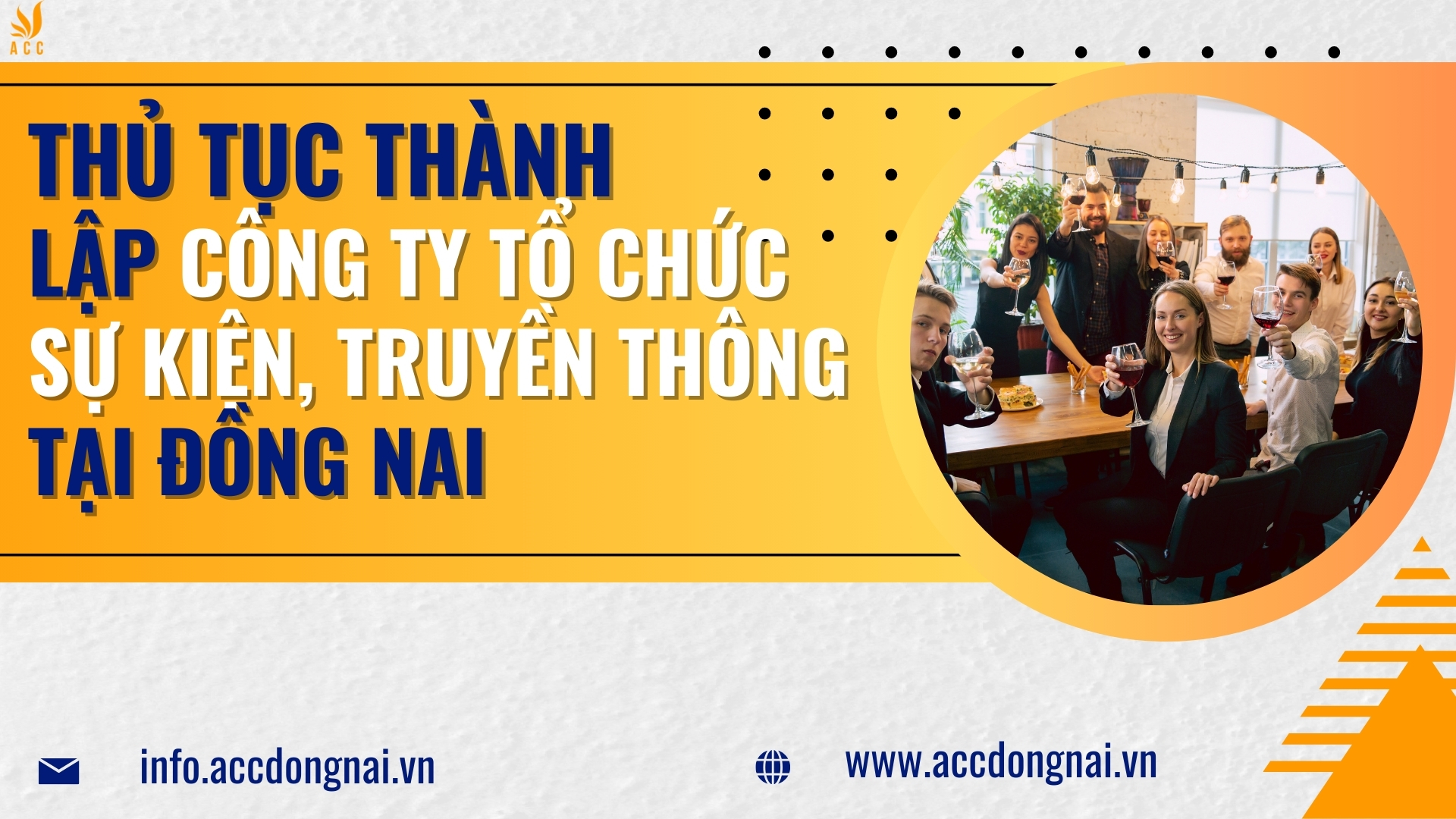 Thủ tục thành lập công ty tổ chức sự kiện, truyền thông tại Đồng Nai