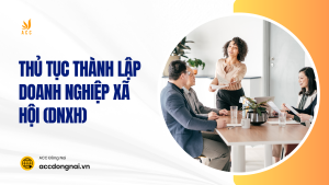 Thủ tục thành lập doanh nghiệp xã hội (DNXH)