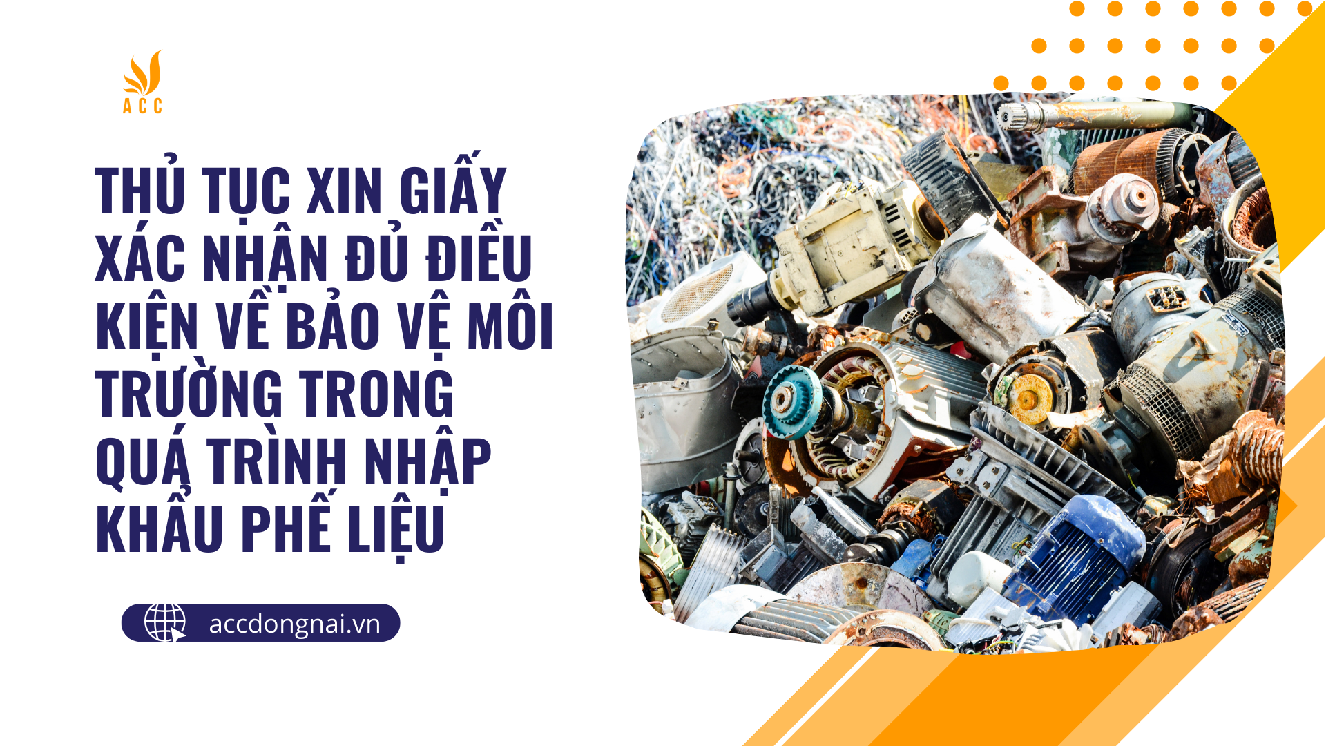 Thủ tục xin Giấy xác nhận đủ điều kiện về bảo vệ môi trường trong quá trình nhập khẩu phế liệu