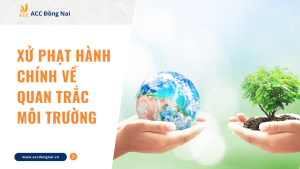 Xử phạt hành chính về quan trắc môi trường