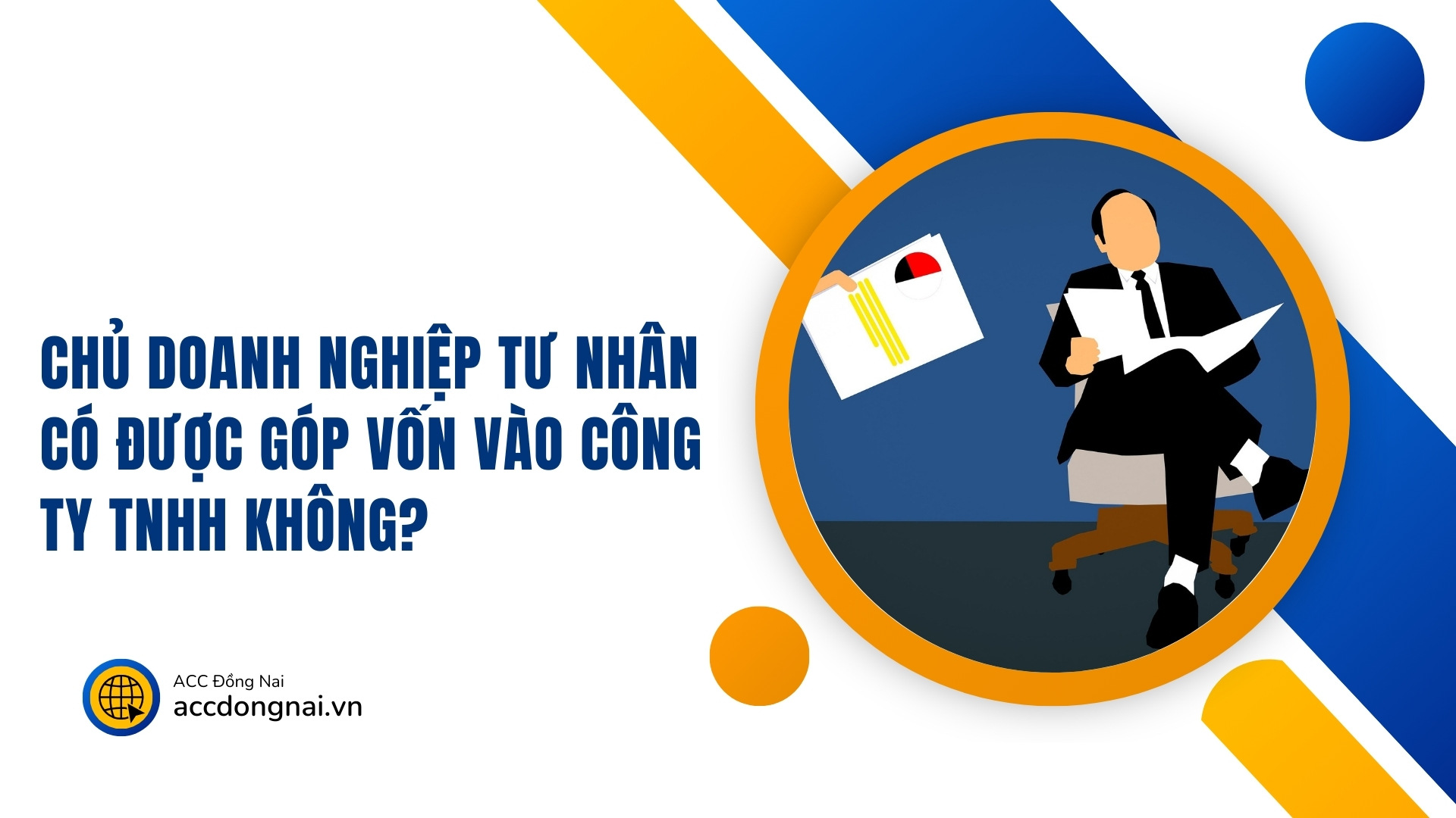 Chủ doanh nghiệp tư nhân có được góp vốn vào công ty TNHH không