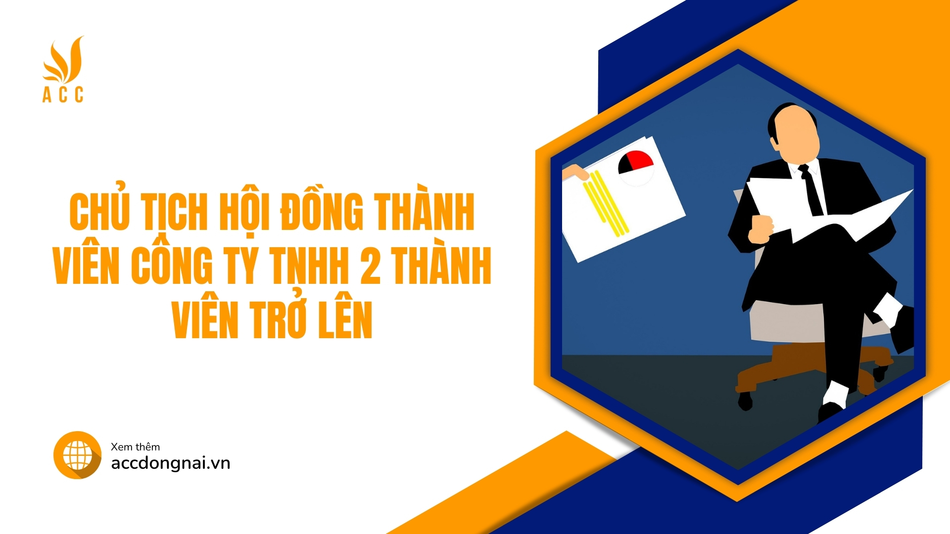 Chủ tịch Hội đồng thành viên Công ty TNHH 2 thành viên trở lên