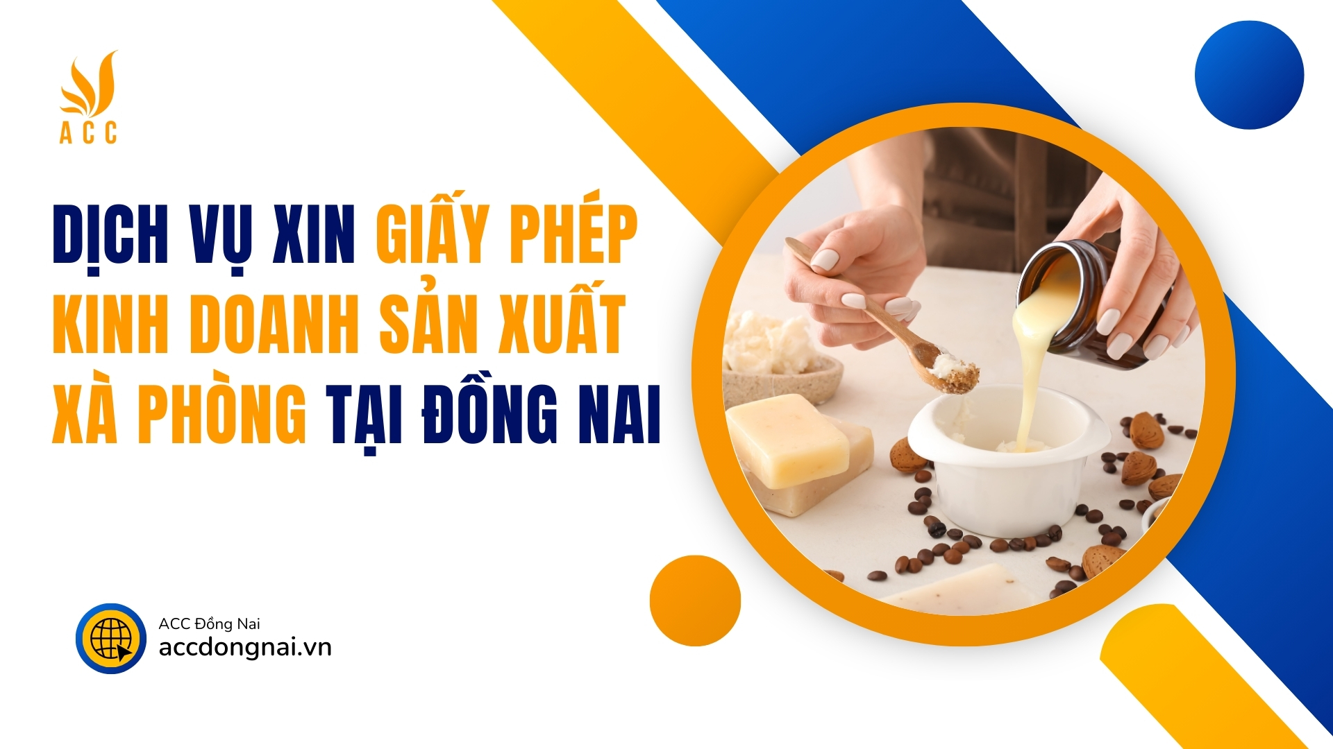 Dịch vụ xin giấy phép kinh doanh sản xuất xà phòng tại Đồng Nai