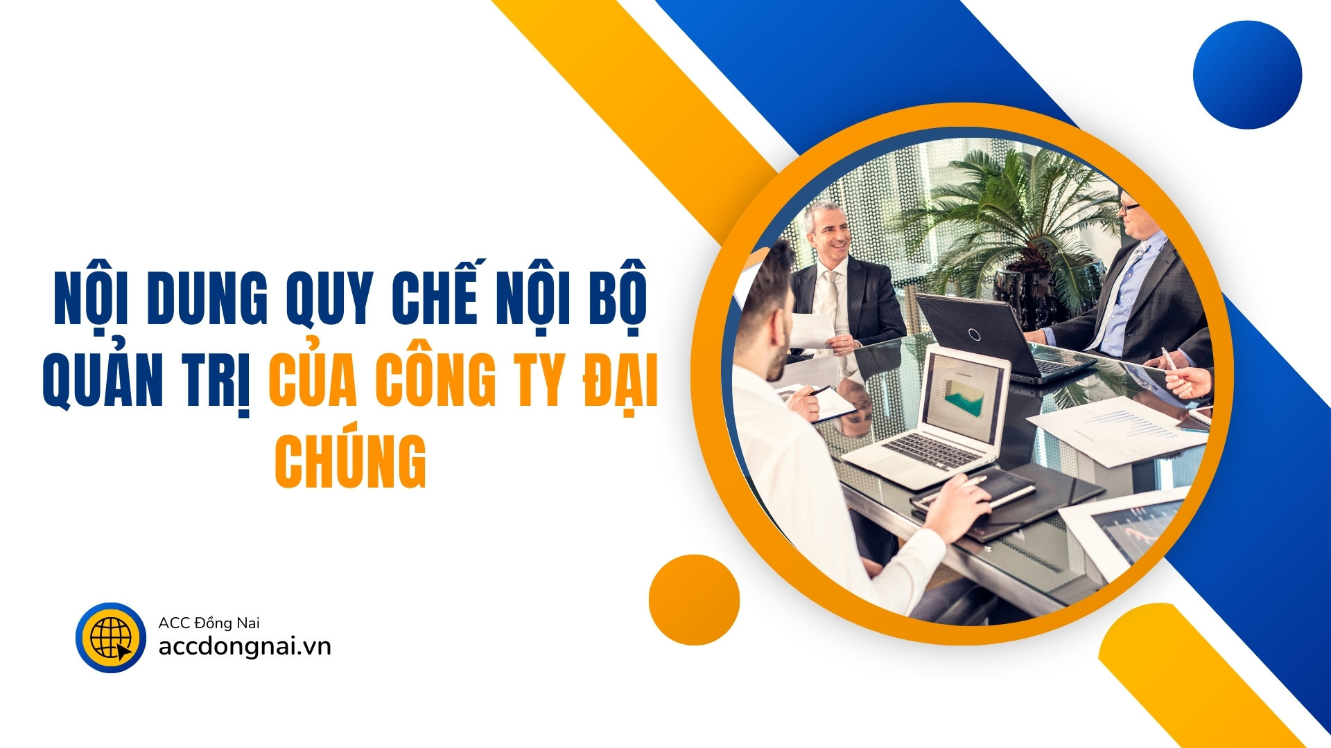 Nội dung quy chế nội bộ quản trị của công ty đại chúng