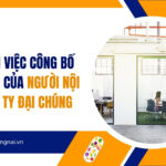 Quy định việc công bố thông tin của người nội bộ công ty đại chúng