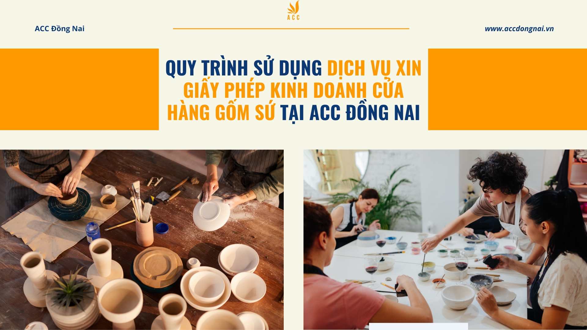 Quy trình sử dụng dịch vụ xin giấy phép kinh doanh cửa hàng gốm sứ tại ACC Đồng Nai