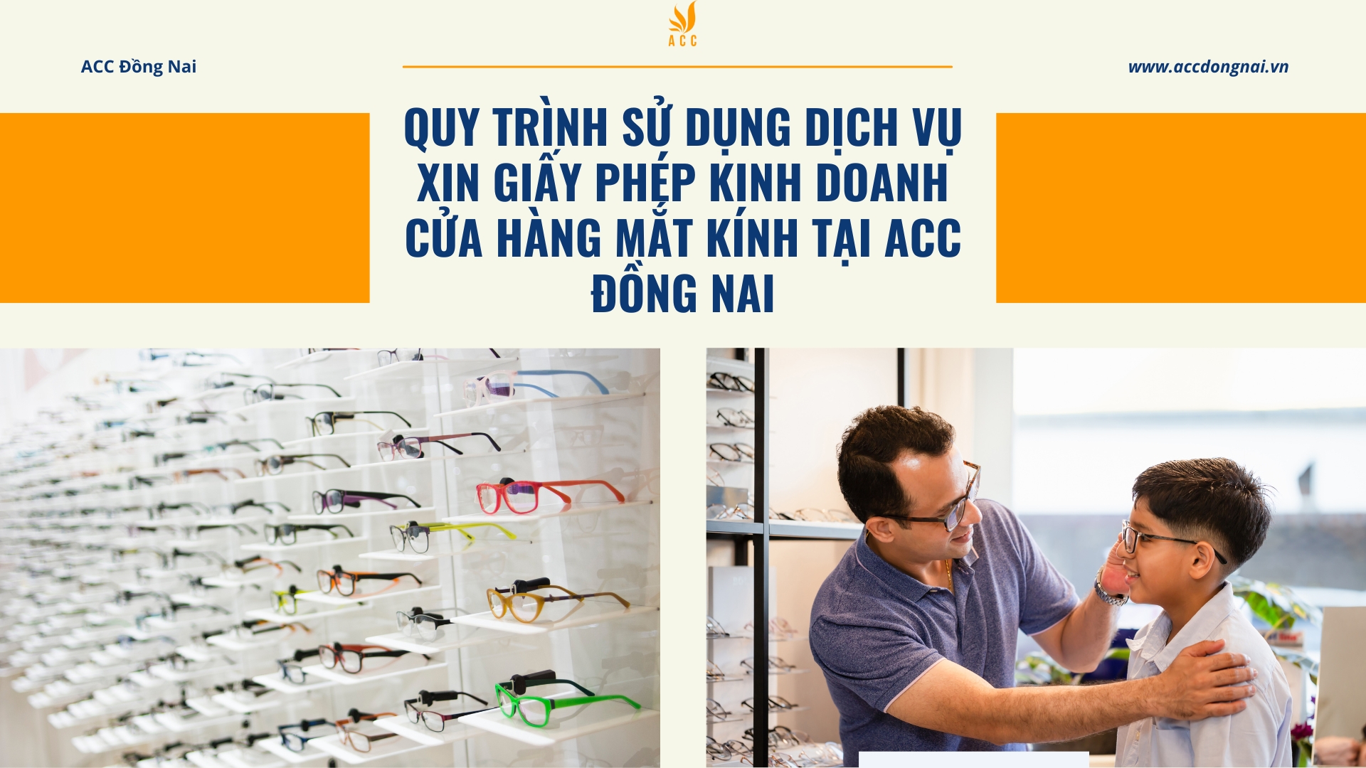 Quy trình sử dụng dịch vụ xin giấy phép kinh doanh cửa hàng mắt kính tại ACC Đồng Nai