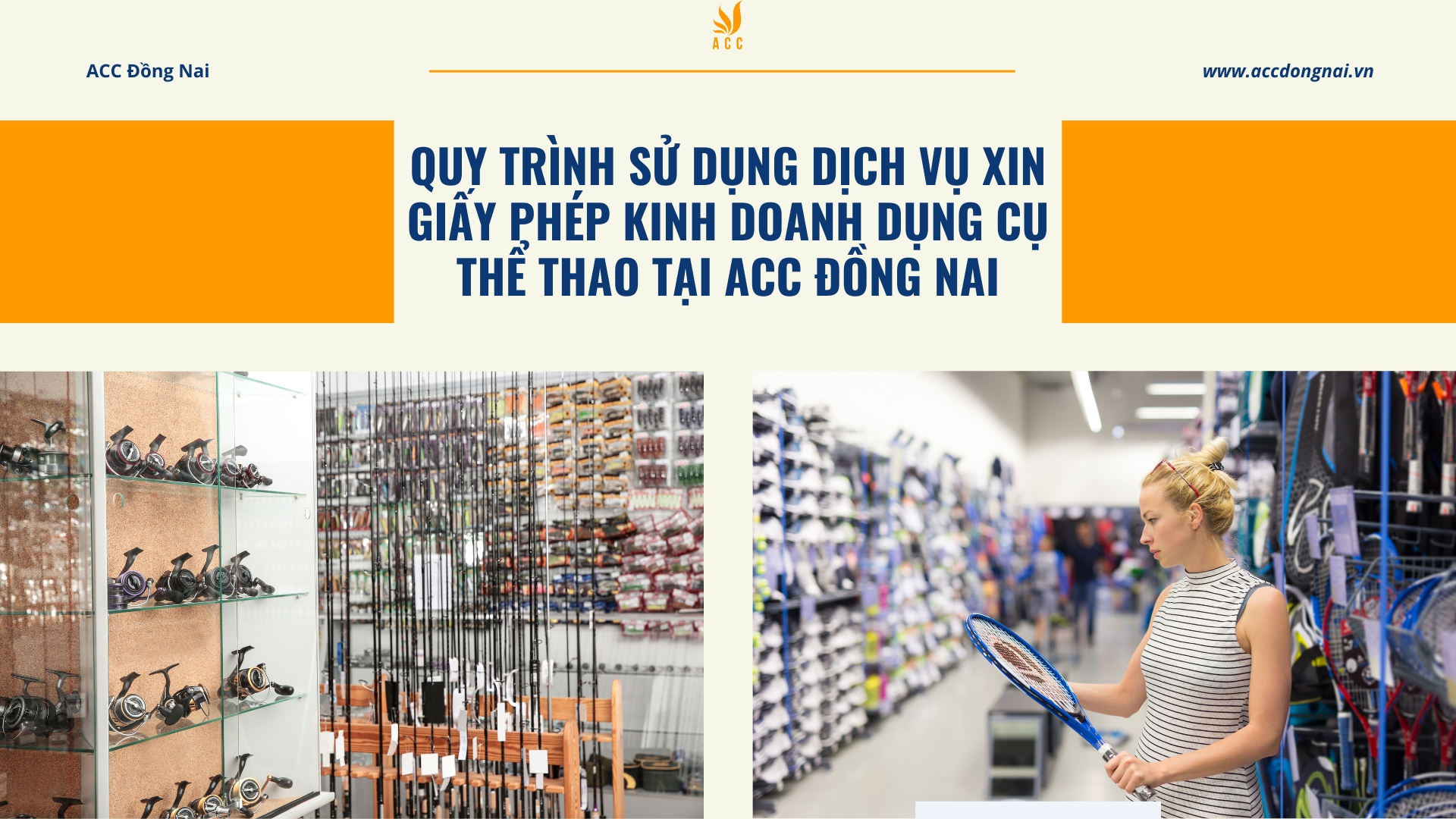 Quy trình sử dụng dịch vụ xin giấy phép kinh doanh dụng cụ thể thao tại ACC Đồng Nai