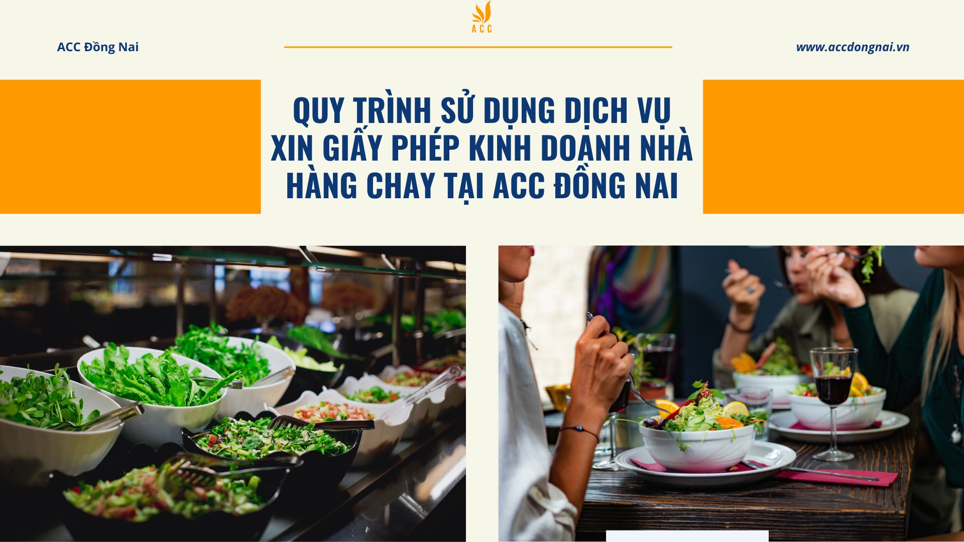 Quy trình sử dụng dịch vụ xin giấy phép kinh doanh nhà hàng chay tại ACC Đồng Nai