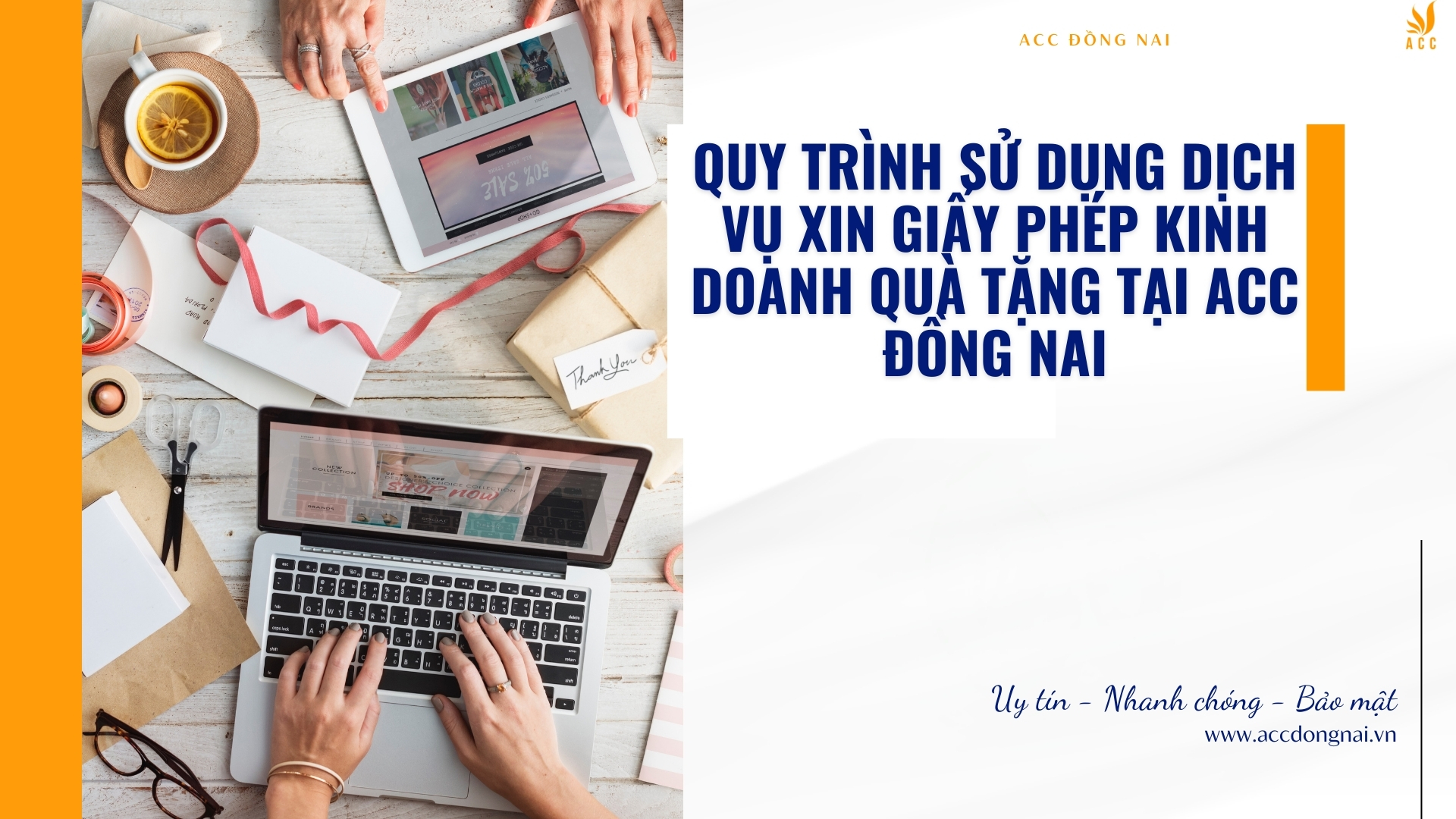 Quy trình sử dụng dịch vụ xin giấy phép kinh doanh quà tặng tại ACC Đồng Nai