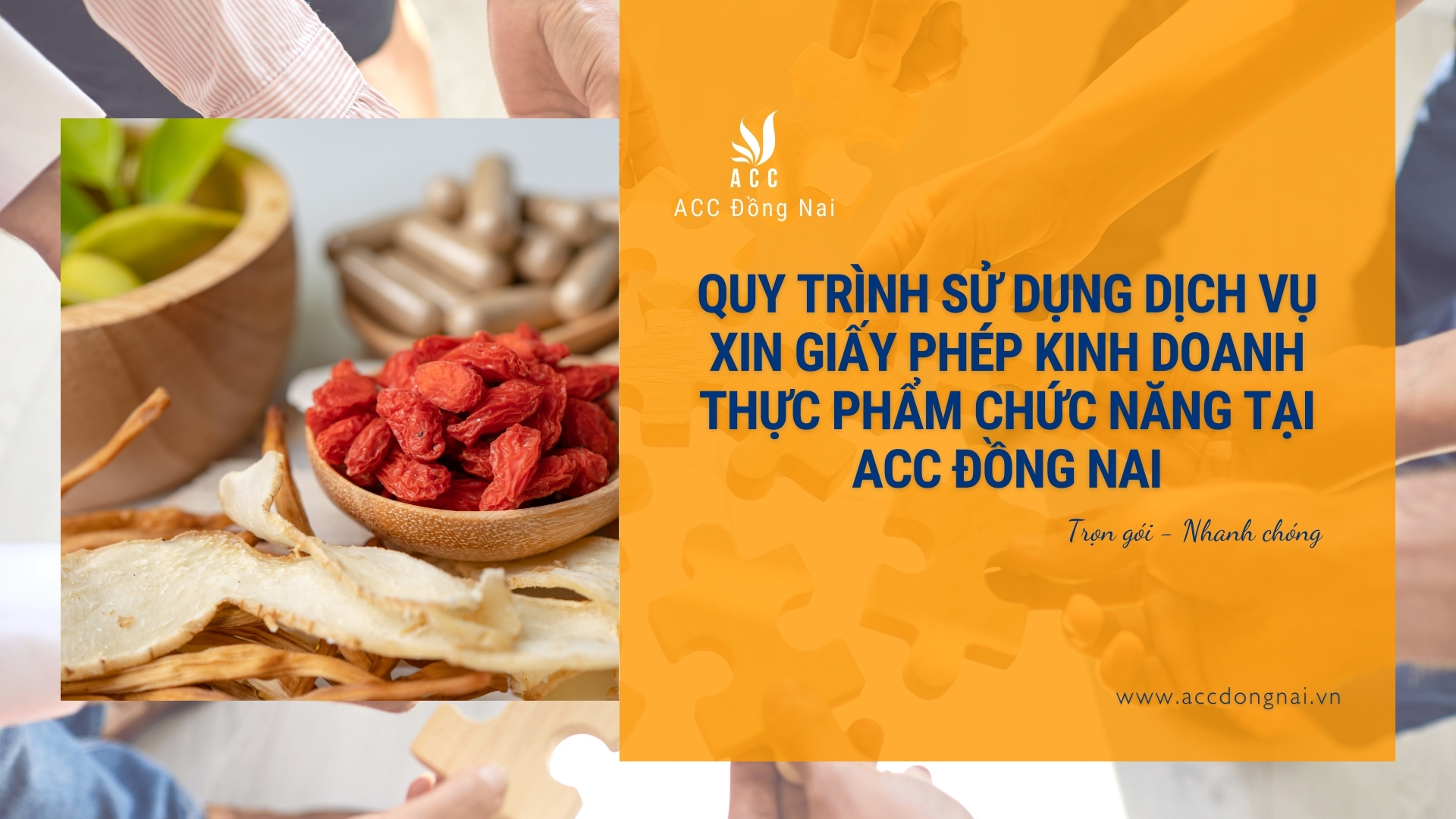 Quy trình sử dụng dịch vụ xin giấy phép kinh doanh thực phẩm chức năng tại ACC Đồng Nai