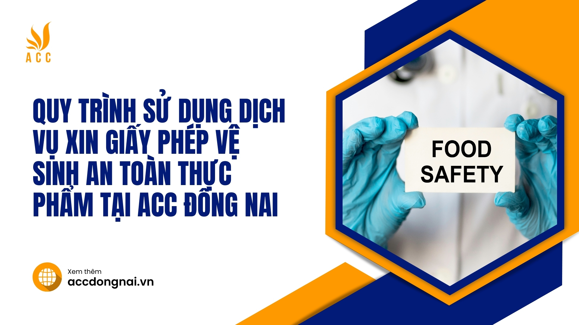 Quy trình sử dụng dịch vụ xin giấy phép vệ sinh an toàn thực phẩm tại ACC Đồng Nai