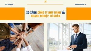 So sánh công ty hợp danh và doanh nghiệp tư nhân