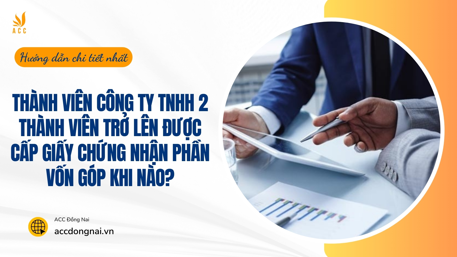 Thành viên công ty TNHH 2 thành viên trở lên được cấp giấy chứng nhận phần vốn góp khi nào