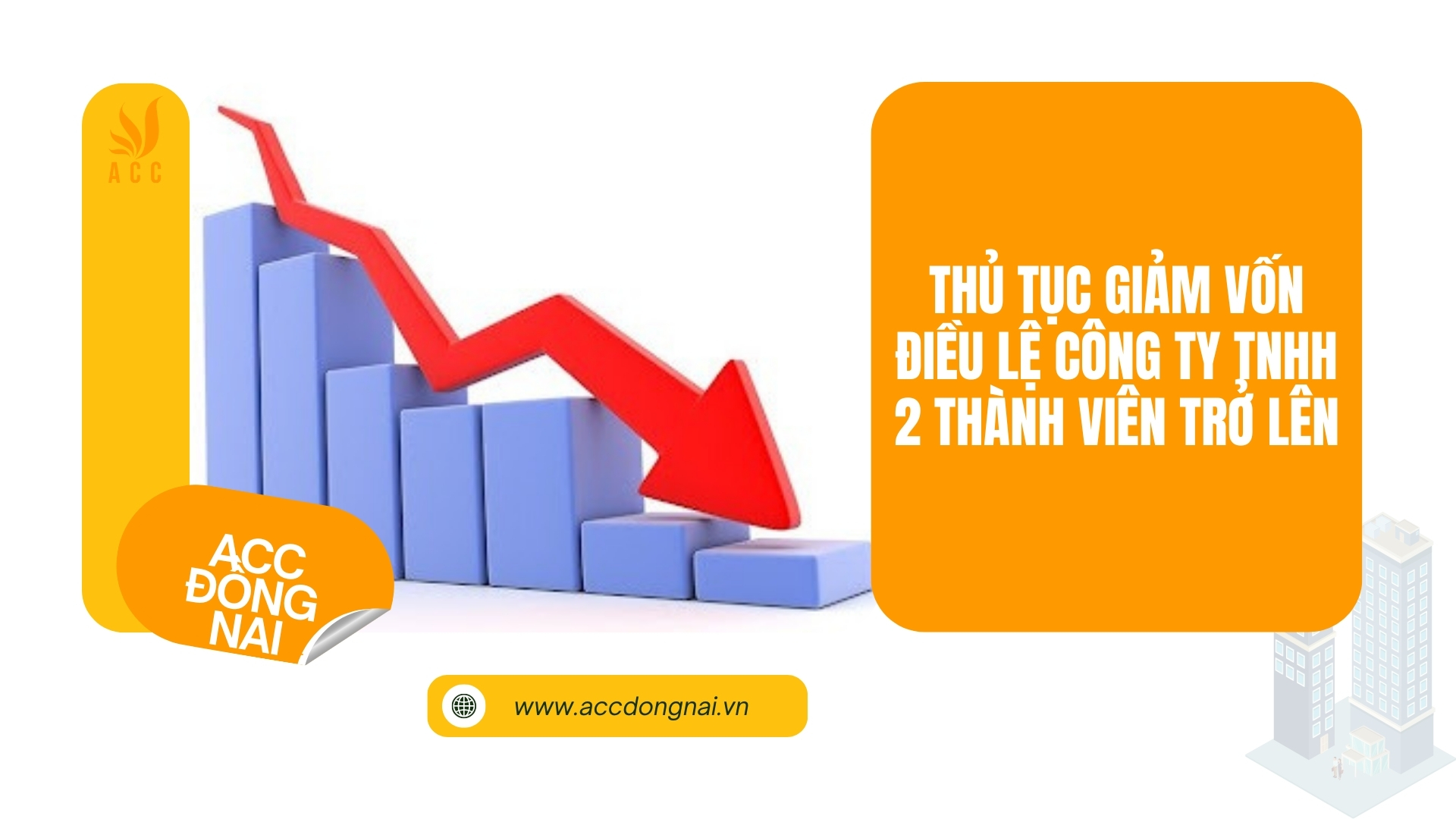 Thủ tục giảm vốn điều lệ công ty TNHH 2 thành viên trở lên