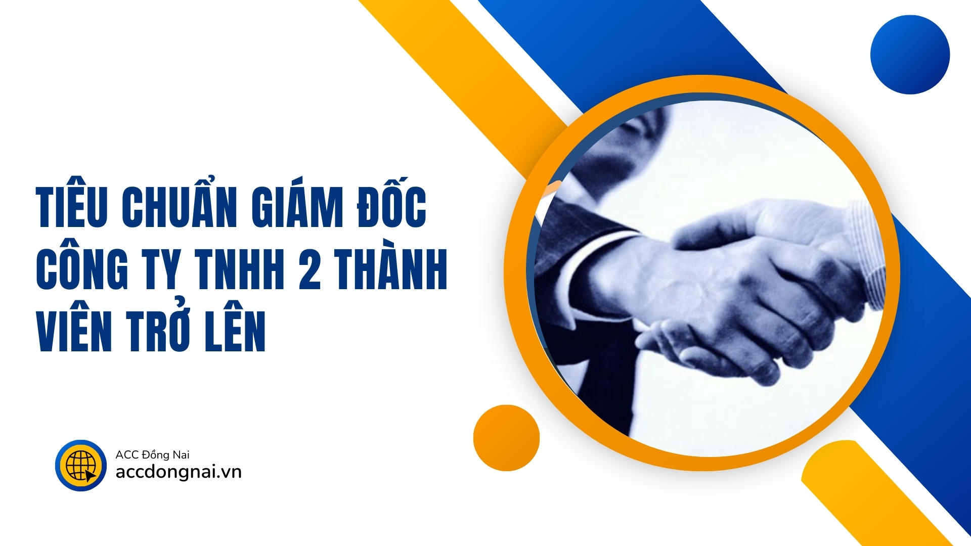 Tiêu chuẩn Giám đốc công ty TNHH 2 thành viên trở lên