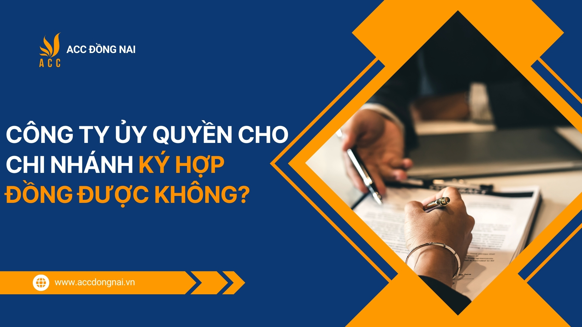 Công ty ủy quyền cho chi nhánh ký hợp đồng được không?